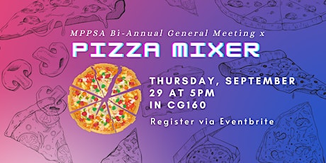 MPPSA Bi-Annual General Meeting X Pizza Mixer