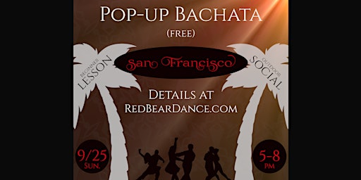 Bachata Pop-up Lesson and Social Dancing in San Francisco (free)