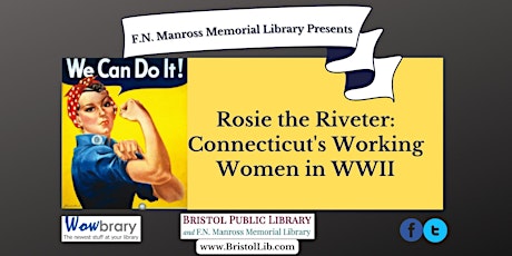 Rosie the Riveter: Connecticut's Working Women in WWII