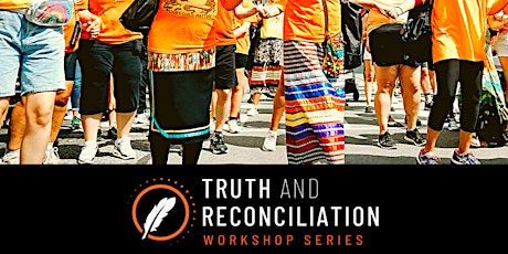 Orange Shirt Day Sharing Circle Workshop - Truth & Reconciliation Series