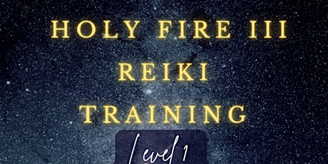 Usui/Holy Fire Reiki Level 1Training - Fall 2022