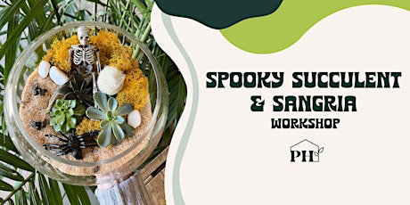 Spooky Succulent & Sangria Workshop