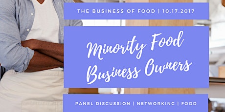 The Business of Food: Minority Food Business Owners in Philadelphia primary image