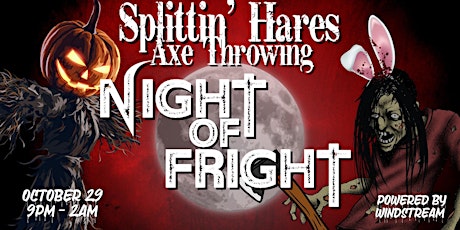 Splittin’ Hares Axe Throwing Night of Fright powered by Windstream
