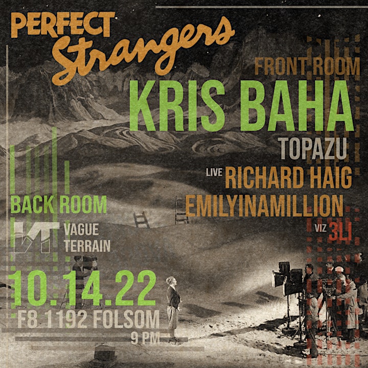 Perfect Strangers presents KRIS BAHA (dj set) with VAGUE TERRAIN, TOPAZU image