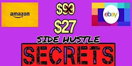 Amazon/eBay Side Hustle Secrets