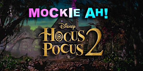 Mockie Ah! - Hocus Pocus