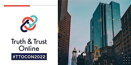 MisinfoCon presents Truth and Trust Online 2022 | Boston Oct 13-14