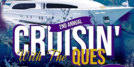 The 2nd Annual "Cruisin' With The Ques"