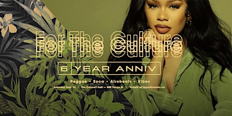 For The Culture  | 6 Year Anni