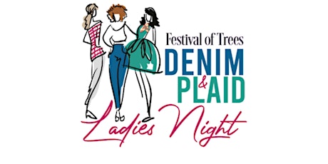 DENIM & PLAID LADIES NIGHT at the Annual Madoc Festival of Trees!