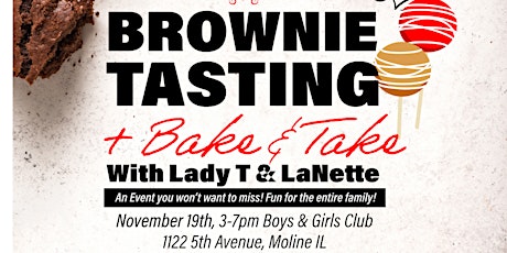 Brownie  Tasting, Bake & Take with Lady T and LaNette