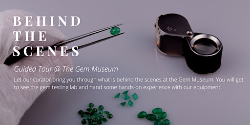 Behind the Scenes Guided Tour @ The Gem Museum (Oct- Dec 2022) primary image