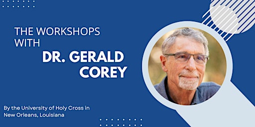 Workshops by Dr. Gerald Corey: Spring 2023