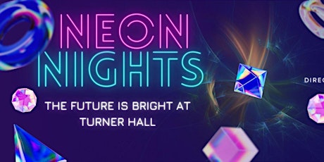 Turner Hall Fundraising Gala: Neon Nights