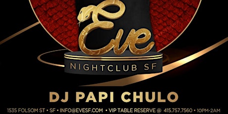 Eve Nightclub Grand Opening Featuring Papi Chulo | Saturday 9/17