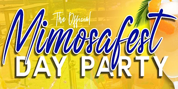 Mimosafest Day Party: SSU Homecoming 2k22