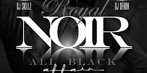 NOIR: "A Royal All Black GHOE Affair" 2022