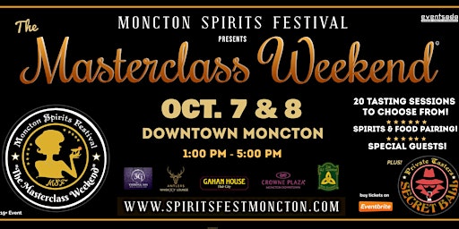 Moncton Spirits Festival presents: The Masterclass Weekend