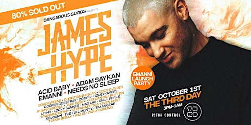 Dangerous Goods Presents - JAMES HYPE (UK) - 80% TICKETS SOLD OUT