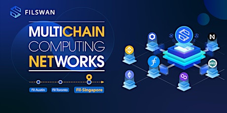 Fil-Singapore Side Event - FilSwan: Multichain Computing Networks