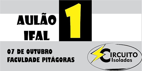 Imagem principal do evento AULÃO 01 IFAL - FACULDADE PITÁGORAS