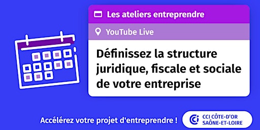 Hauptbild für Définissez la structure juridique, fiscale et sociale de votre entreprise