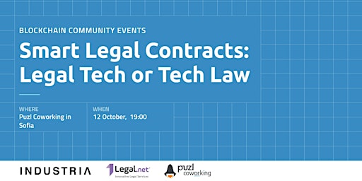 Blockchain community events: Smart Legal Contracts: Legal Tech or Tech Law