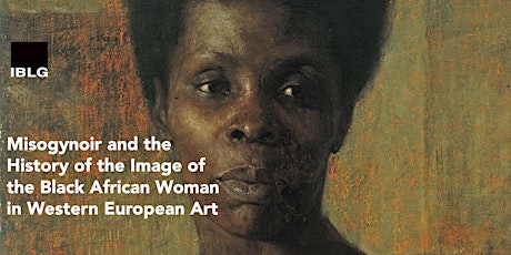 Misogynoir and the Image of the African Woman in Western European Art