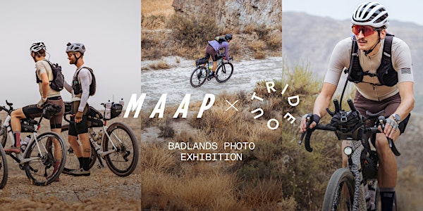 MAAP x Ride Out Badlands photo exhibition