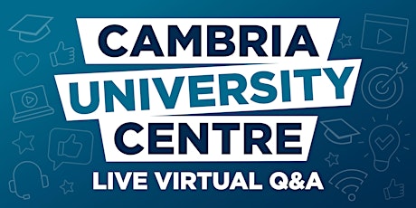Imagem principal do evento Cambria University Centre Virtual Q&A