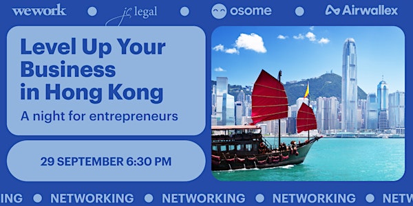 Fireside Chat: How to Level Up Your Business in Hong Kong