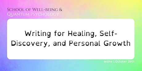 Writing for Healing, Self-discovery, and Personal Growth