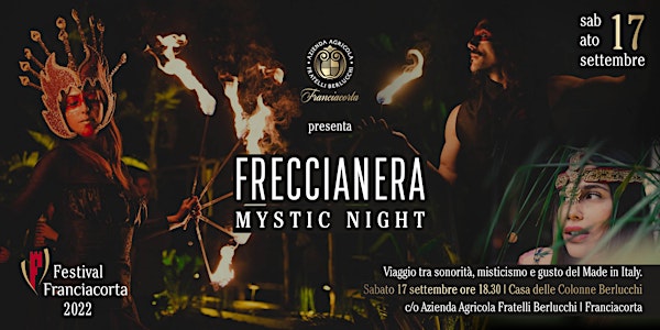 Freccianera Mystic Night (Festival Franciacorta 2022)