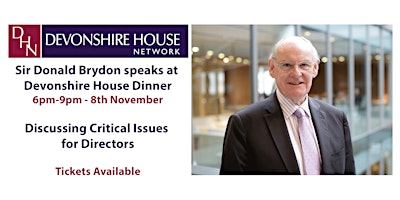 DHN Dinner  – Sir Donald Brydon – Discusses Critical Issues for Directors