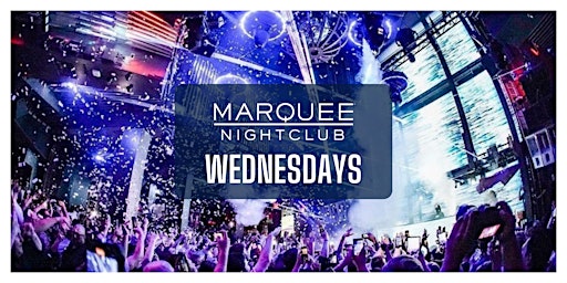 Imagen principal de ✅  Wednesdays - Marquee Nightclub - Las Vegas - Guestlist Only (HipHop-EDM)