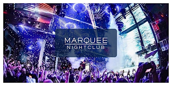 ✅ Marquee Nightclub - Las Vegas - Guestlist Only - Wed/Fri/Sat/Sun