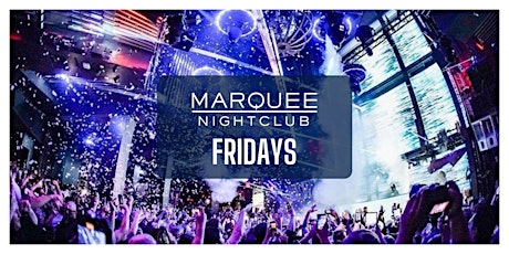✅ Marquee Nightclub - Las Vegas - Guestlist Only - Fridays