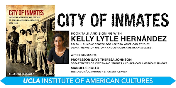 City of Inmates Book Talk ft Kelly Lytle Hernandez