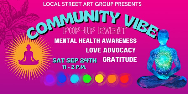 Mental Health, Love Advocacy and Gratitude Community Pop-up Event