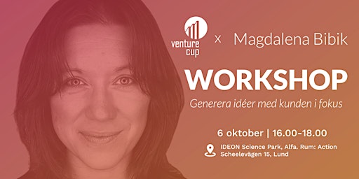 Venture Cup x Magdalena Bibik: Idégenererings workshop