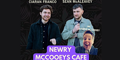 SEAN MCALEAVEY AND CIARAN FRANCO STAND UP COMEDY N