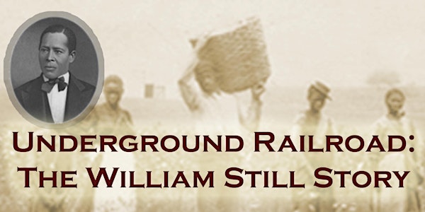 Underground Railroad: The William Still Story Screening