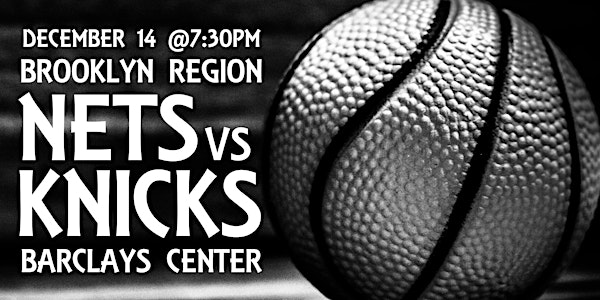 Brooklyn Region NYCCOC | Group Knicks/Nets Game