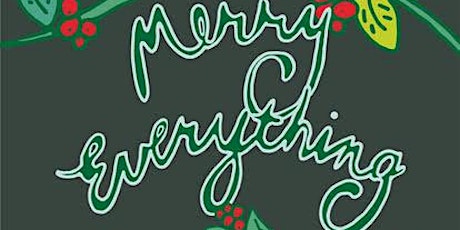 Merry Everything! Tickets, Donations & Cookbooks
