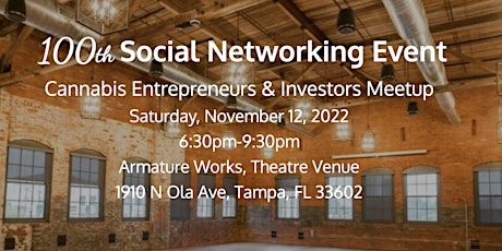 100th Social Networking Event, Armature Works, Tampa FL