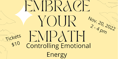 Embrace Your Empath || Controlling  Emotional Energy