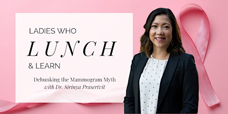 Lunch & Learn: Debunking the Mammogram Myth