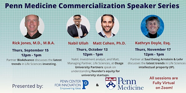 Penn Medicine Commercialization Speaker Series  - Fall 2022