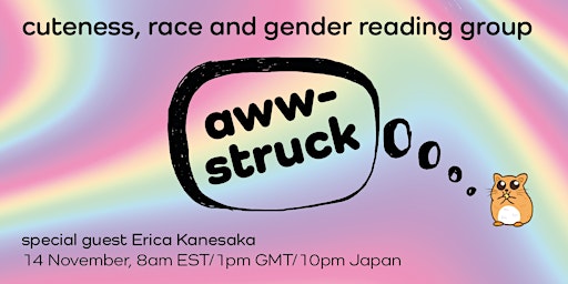 AWW-STRUCK: Cuteness, Race and Gender Reading Group